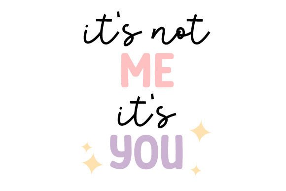 Download It's Not Me It's You - It's you Collection