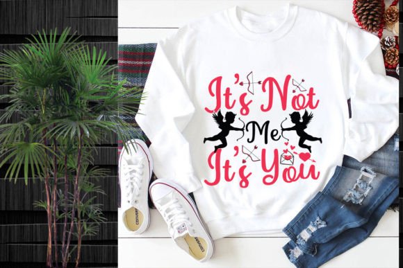 Download It's Not Me It's You SVG Design - It's you Collection