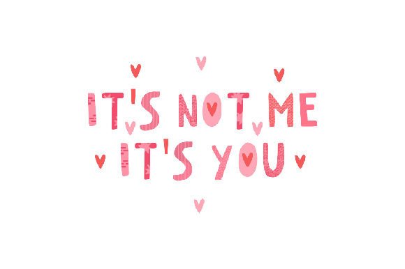 Download It's Not Me It's You - It's you Collection